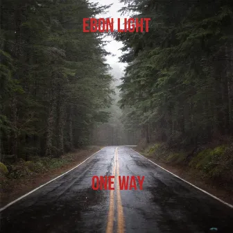 One Way by Ebon Light