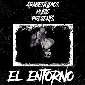 El Entorno by El Arabe