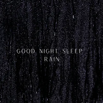 Good Night Sleep: Rain by WP Sounds