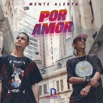 Por Amor by Mente Alerta