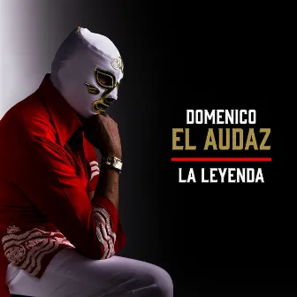 La Leyenda by Doménico El Audaz