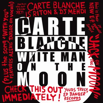 White Man On The Moon by Carte Blanche