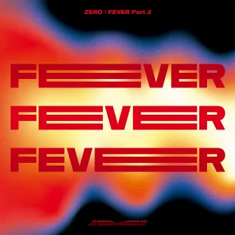 ZERO : FEVER Part.2 by ATEEZ