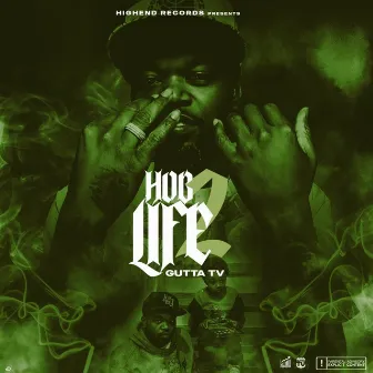 Hog Life 2 by Gutta Tv