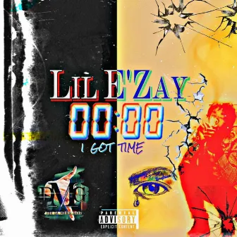 I Got Time by Lil E'zay