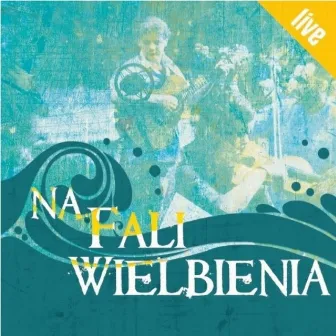 Na Fali Wielbienia (Live) by Poldek Twardowski