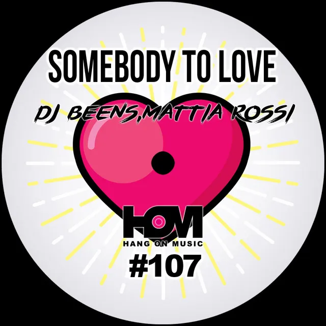 Somebody To Love - Original Mix