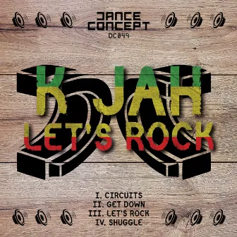 Let's Rock by K Jah