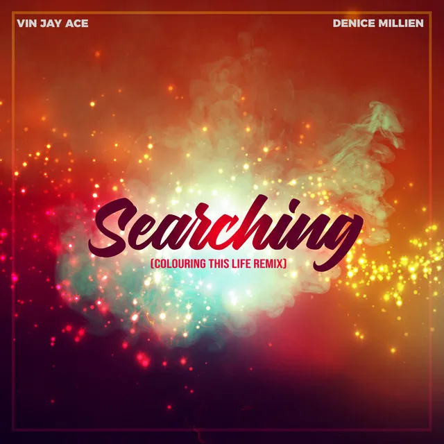 Searching (Colouring This Life Remix)