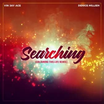 Searching (Colouring This Life Remix) by Denice Millien