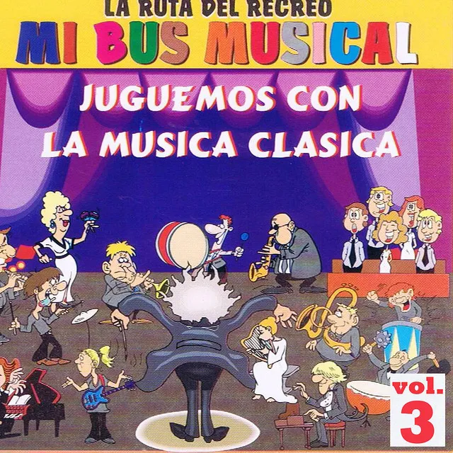 Mi Bus Musical Volume 3 – Juguemos Con La Musica Clasica