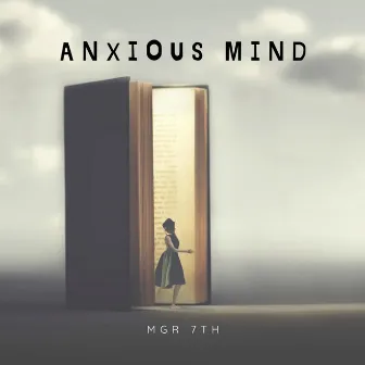 Anxious Mind by MGR 7TH