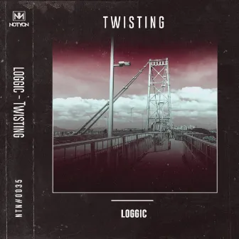 Twisting by Loggic