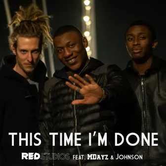 This Time I'm Done by Red Studios