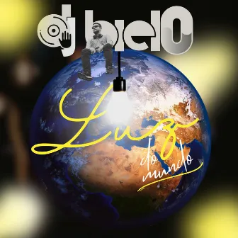 Luz do Mundo by Dj Biel0