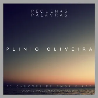 Pequenas Palavras by Plínio Oliveira