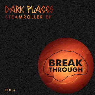 Steamroller EP by Dark Places