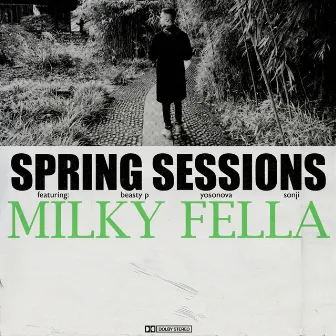 Spring Sessions by Milky Fella