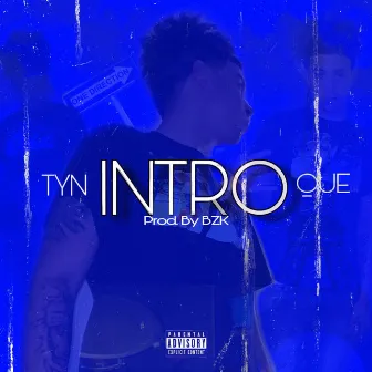 Intro by TYN QUE