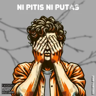 Ni pitis ni putas by Yung Dily