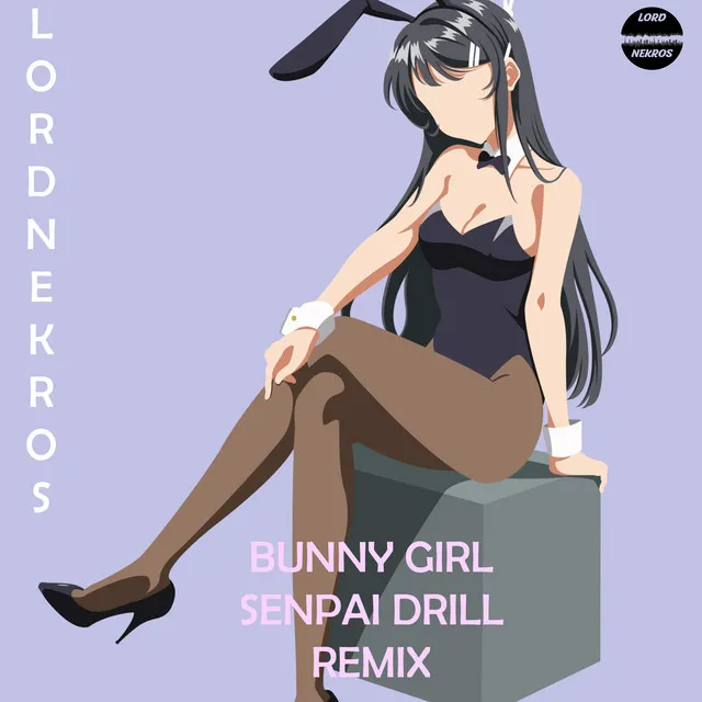 Bunny Girl Senpai - Drill Remix