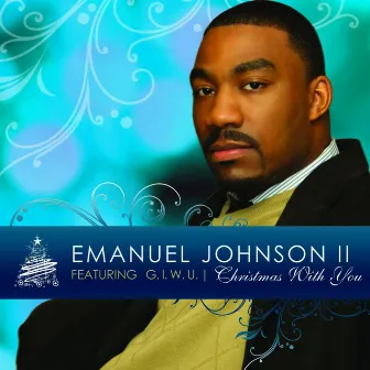 Christmas With You (feat. GIWU) by Emanuel Johnson