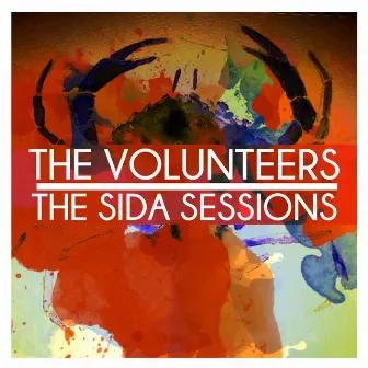 The Sida Sessions by The Volunteers