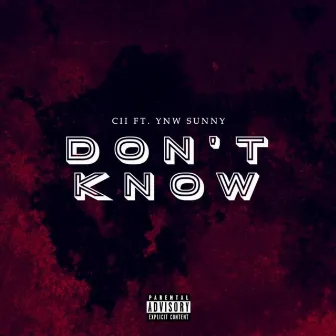 Don't Know by Cii