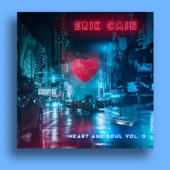 Heart and Soul, Vol. 2 by Erik Cain