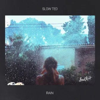 Rain by Slow Ted