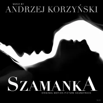 Szamanka (Original Motion Picture Soundtrack) by Andrzej Korzyński