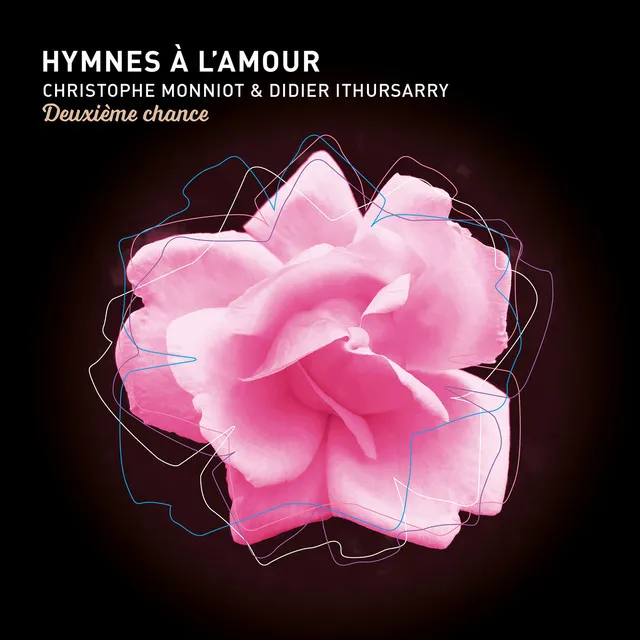 Hymnes à l'amour, deuxième chance