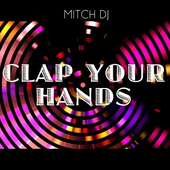 Clap Hour Hands by Mitch DJ