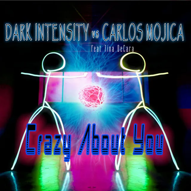 Crazy About You - Dark Intensity Club Mix