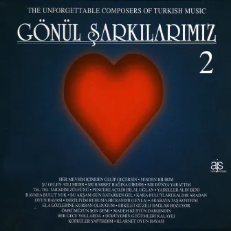 Gönül Şarkılarımız, Vol. 2 by Adnan Yavuzer