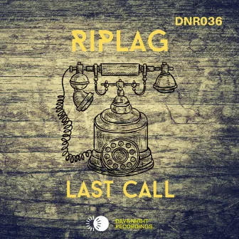 Last Call by Riplag