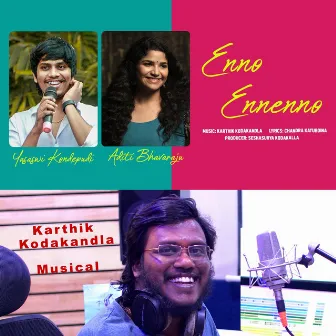 Enno Ennenno(Love Melody) by Karthik Kodakandla