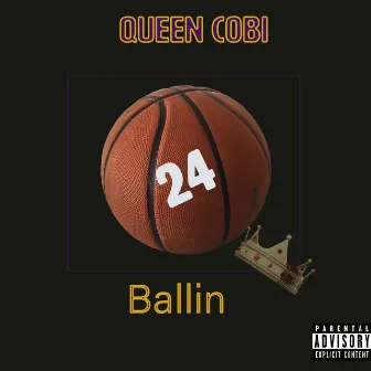 Ballin by Queen Cobi