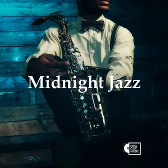 Midnight Jazz by Chill Cafe Music