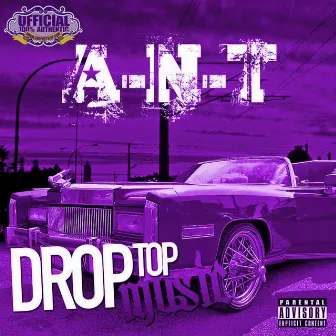 Drop Top Music (Chopped Not Slopped) by Ant