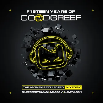 F15teen Years of Goodgreef (The Anthems Collected) by Marco V