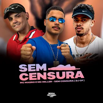 Sem Censura by MC Magro