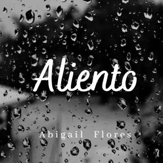 Aliento by Abigail Flores