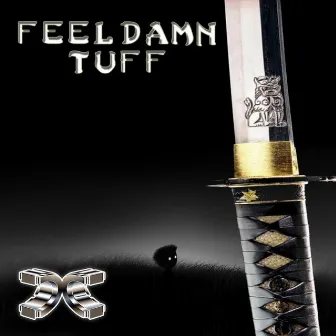 Feel Damn Tuff by Fresh Kutt