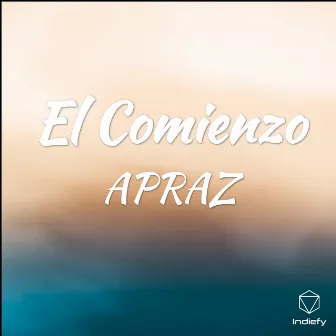 El Comienzo by Apraz