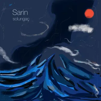 Sarin (Solungaç) by Sarin