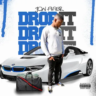 Drop It by Jon Fifer