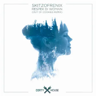 Respek Di Woman (Out of Cookies Remix) by Skitzofrenix