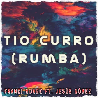 Tio Curro (Rumba) by Franci Monge