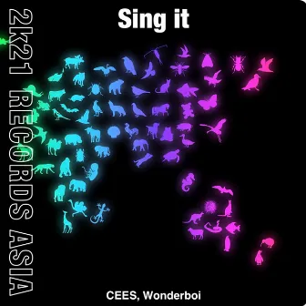 Sing it by CEES